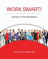 Work Smart! Conduct That Counts B0GVYHK515 Book Cover