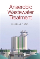 Anaerobic Wastewater Treatment 1800617216 Book Cover