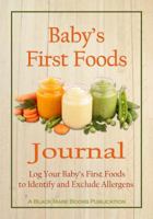 Baby's First Foods Journal 194150244X Book Cover