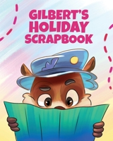 Gilbert's Holiday Scrapbook 192580769X Book Cover
