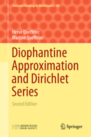 Diophantine Approximation and Dirichlet Series (Texts and Readings in Mathematics, 80) 9811593507 Book Cover