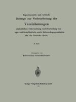 Experimentelle Und Kritische Beitrage Zur Neubearbeitung Der Vereinbarungen Zur Einheitlichen Untersuchung Und Beurteilung Von Nahrungs- Und Genussmitteln Sowie Gebrauchsgegenstanden Fur Das Deutsche  3662336049 Book Cover