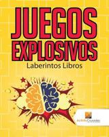 Juegos Explosivos: Laberintos Libros 0228220831 Book Cover