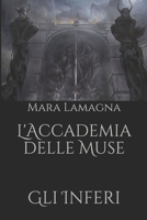 L'Accademia delle Muse: Gli Inferi 1983322989 Book Cover