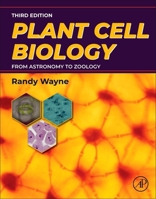 Plant Cell Biology: From Astronomy to Zoology 0443214697 Book Cover