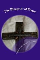 The Blueprint of Prayer: The Shadows & Patterns of Prayer 148416959X Book Cover