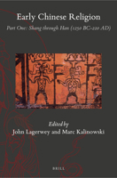 Early Chinese Religion, Part One: Shang Through Han (1250 Bc-220 Ad) 900439267X Book Cover