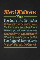 Merci Ma�tresse Pour: Cadeau Institutrice Primaire / Maternelle 1077731442 Book Cover