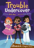 Trouble Undercover: (Brown Chapter Reader) 1848868030 Book Cover