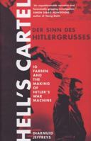 Hell's Cartel: IG Farben and the Making of Hitler's War Machine