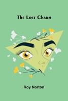 The lost charm 9374122472 Book Cover