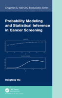 Probability Modeling and Statistical Inference in Cancer Screening 1032513306 Book Cover