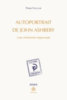 Autoportrait de John Ashbery: Une cérémonie improvisée (HR.FICT.PENSANT) (French Edition) B09HX2LT59 Book Cover