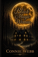 Black Magic Woman B0H15M8L4Z Book Cover