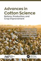 Advances in Cotton Science: Botany, Production, and Crop Improvement 1774635070 Book Cover