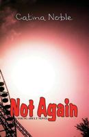 Not Again 1927058473 Book Cover