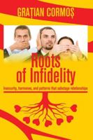 Roots of infidelity B0G4G4L2B6 Book Cover