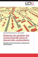 Sistema de gestión del conocimiento para el desarrollo comunitario 3846566241 Book Cover