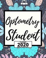 Optometry Student: 2020 Planner For Optometrist, 1-Year Daily, Weekly And Monthly Organizer With Calendar, Thank You Gift For Christmas Or Birthday (8" x 10") 1675834067 Book Cover