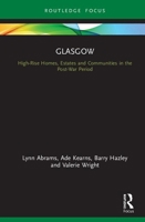 Glasgow: High-Rise Homes, Estates and Communities in the Post-War Period 0367501651 Book Cover