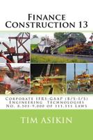 Finance Construction 13: Corporate IFRS-GAAP (B/S-I/S) Engineering Technologies No. 8,501-9,000 of 111,111 Laws 172164346X Book Cover