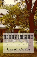 The Seventh Messenger 1463561024 Book Cover