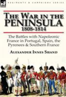 The War in the Peninsula, 1808-1814 0857066064 Book Cover