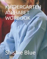 KINDERGARTEN ALPHABET WORBOOK B0FHJMB2NC Book Cover