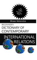 Beginner's Dictionary of Contemporary International Relations 0620744677 Book Cover