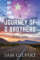 A Journey of 2 Brothers: April 2084 1977264719 Book Cover