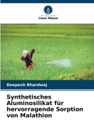 Synthetisches Aluminosilikat für hervorragende Sorption von Malathion (German Edition) 6206920445 Book Cover