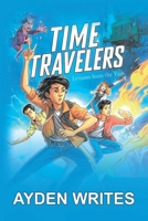 Time Travelers: Lessons from the Past B0GLG2NBSM Book Cover