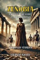 ZENOBIA: La regina che sfidò l’impero romano (Italian Edition) B0DV4DH87L Book Cover