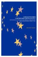 Euroscepticism in British Politics 0415287324 Book Cover