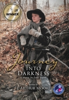 Journey Into Darkness: A Story in Four Parts 6214340495 Book Cover