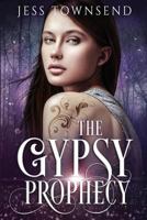 The Gypsy Prophecy (Book 1) (The Gypsy Series) 1731413017 Book Cover