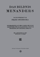 Das Bildnis Menanders: Sonderabdruck Aus Dem 21. Bande Der Neuen Jahrbucher Fur Das Klassische Altertum Geschichte Und Deutsche Literatur 3663156168 Book Cover