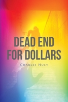 Dead End For Dollars 1638607346 Book Cover