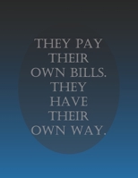 They Pay Their Own Bills.: Simple Monthly Bill Payments Checklist Organizer And Straight to the Point/ Size 8.5 x 11 1660663601 Book Cover