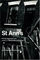 St. Ann's: Poverty, Deprivation & Morale in a Nottingham Community 0851247326 Book Cover