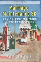 Marriage Maintenance 3K: Saving Your Marriage from Breakdowns B0BXDCMM7S Book Cover