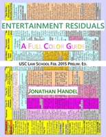 Entertainment Residuals: A Full Color Guide 1441439358 Book Cover