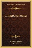 Colonel Crook Stories 1163079146 Book Cover