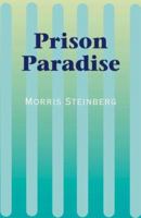 Prison Paradise 0738832839 Book Cover