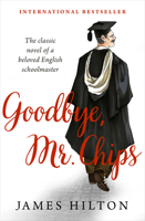 Good-Bye, Mr. Chips 0553234145 Book Cover
