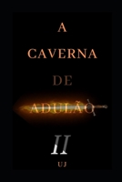 A caverna de Adulão II B08XZQ826Y Book Cover