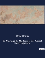 Le mariage de mademoiselle Gimel, dactylographe 1512028355 Book Cover