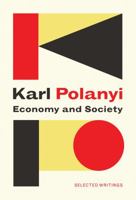 Economy and Society: Selected Writings 1509523316 Book Cover