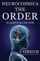 Neurocosmica: The Order 1537340867 Book Cover
