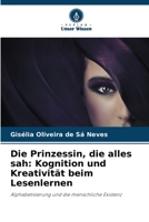 Die Prinzessin, die alles sah: Kognition und Kreativität beim Lesenlernen (German Edition) 6209670768 Book Cover